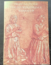 Drawing in the Italian Renaissance Workshop : V&A softcover : 1983