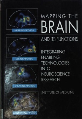 Mapping the Brain and Its Functions: Integrating Enabling Technologies Into Neur