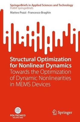Structural Optimization for Nonlinear Dynamics Matteo Pozzi