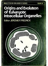 Origins and evolution of eukaryotic intracellular organelles (Annals of the New