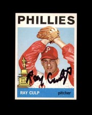 Ray Culp Signed Authentic 1964 Topps Philadelphia Phillies Autograph