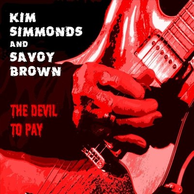 KIM SIMMONDS AND SAVOY BROWN DEVIL TO PAY NEW CD