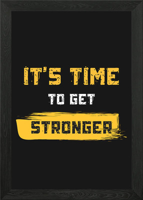 It's Time to Get Stronger Gerahmtes Wandbild Poster Leinwanddruck Bild