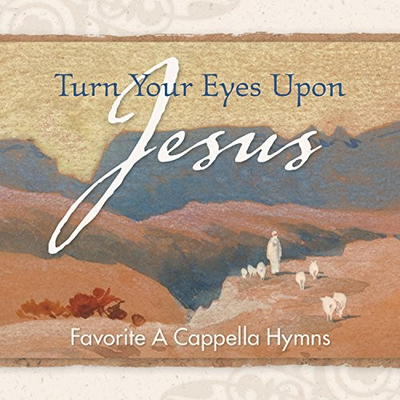 #ad #ad Turn Your Eyes Upon Jesus Favorite A Cappella Hymns Audio CD GOOD $5.48