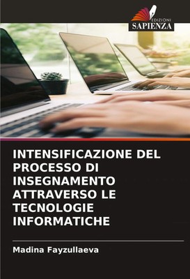Madina Fayzullaeva | INTENSIFICAZIONE DEL PROCESSO DI INSEGNAMENTO ATTRAVERSO...