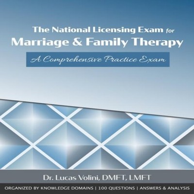 The National Licensing Exam for Marriage and Family Therapy A Com