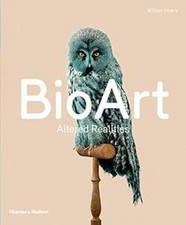 Bio Art: Altered Realities  de Myers, William | Livre | état très bon