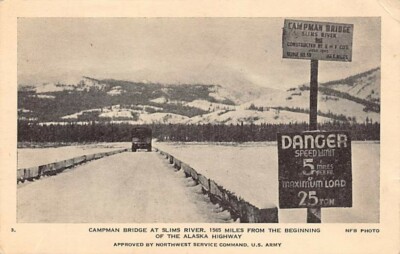Postcard AK: Chapman Bridge @ Slim's River, Building Alaska Hwy, B&W Photo