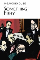 Something Fishy | P. G. Wodehouse | Buch | Everyman's Library P G Wodehouse