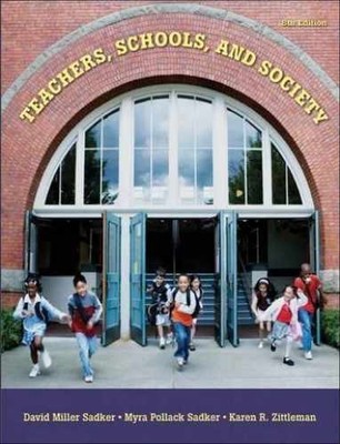 Teachers, Schools, And Society, - Hardcover, by David Miller Sadker - Very Good