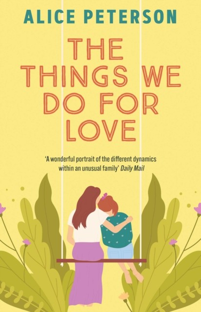 Alice Peterson Unisex Multicolor The Things We Do For Love: A Funny & Heartwarming Novel About A - Image 6