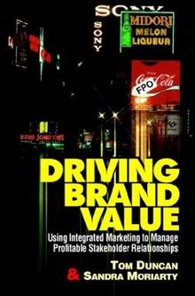 Driving Brand Value: Using Integrated Marketing to Manag... | Buch | Zustand gut