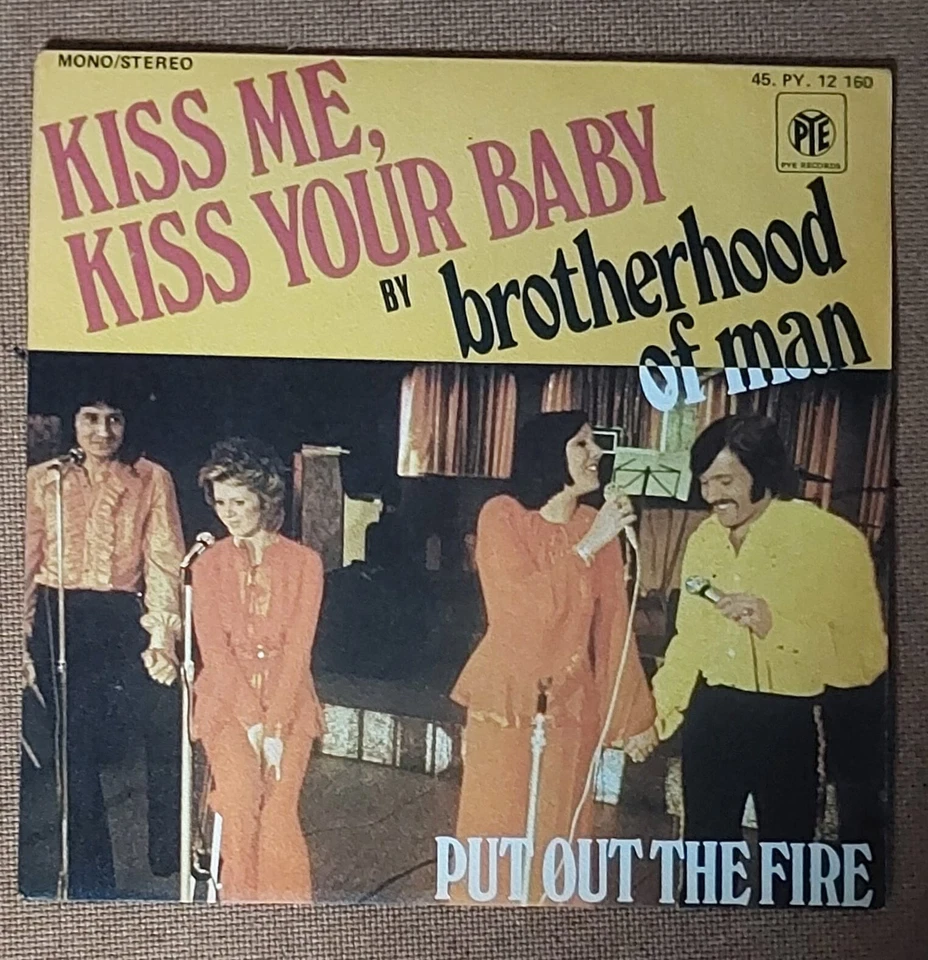45 tours kiss me , kiss your baby - by brotherhood of man / put out the fire - Photo 1/1