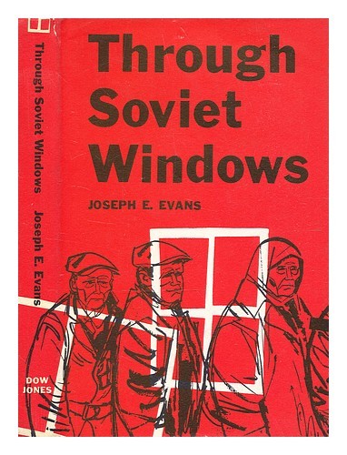 EVANS, JOSEPH E. Through Soviet windows 1957 Hardcover | eBay UK