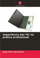 ImportâNcia Das TIC Na PráTica Profissional Jorge FéLix Gual Ramos Taschenbuch