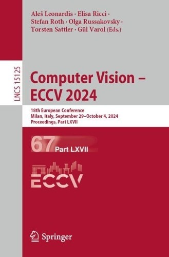 Computer Vision  ECCV 2024 by Ale Leonardis, Elisa Ricci, S... - 9783031728549