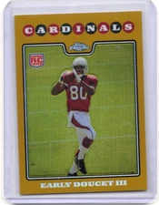 2008 Topps Chrome EARLY DOUCET III Gold Refractor RC /199 Arizona Cardinals