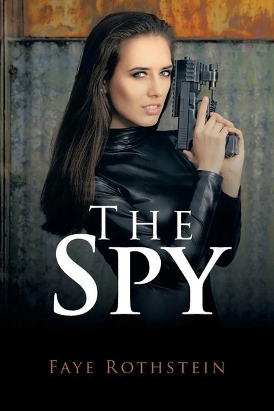The Spy Faye Rothstein Taschenbuch Kartoniert / Broschiert Englisch 2016-image