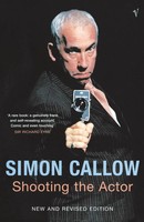 Shooting The Actor Simon Callow Taschenbuch Englisch 2004 Vintage