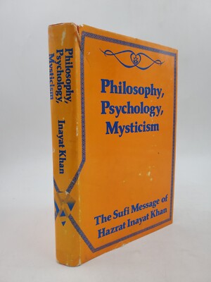 PHILOSOPHY, PSYCHOLOGY AND MYSTICISM By Hazrat Inayat Khan - Hardcover