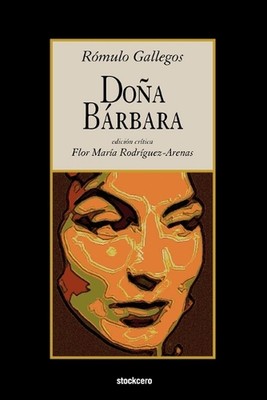Dona Barbara by Romulo Gallegos (Spanish) Paperback Book
