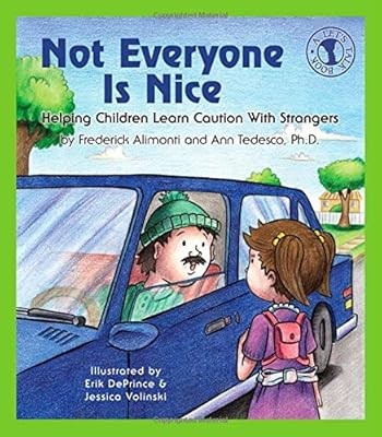 Not Everyone is Nice: Helping Children Learn Caution with Strangers (Lets Talk),