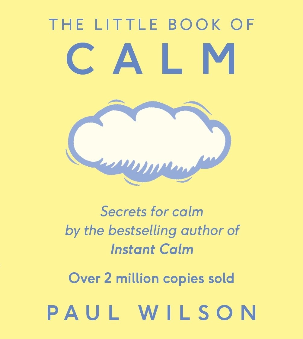 The Little Book Of Calm by Paul Wilson (Paperback Book) - Image 7