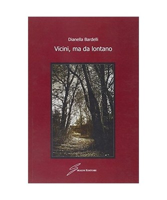 Vicini, ma da lontano