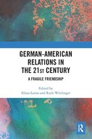 German-American Relations In The 21St Century | A Fragile Friendship | Buch