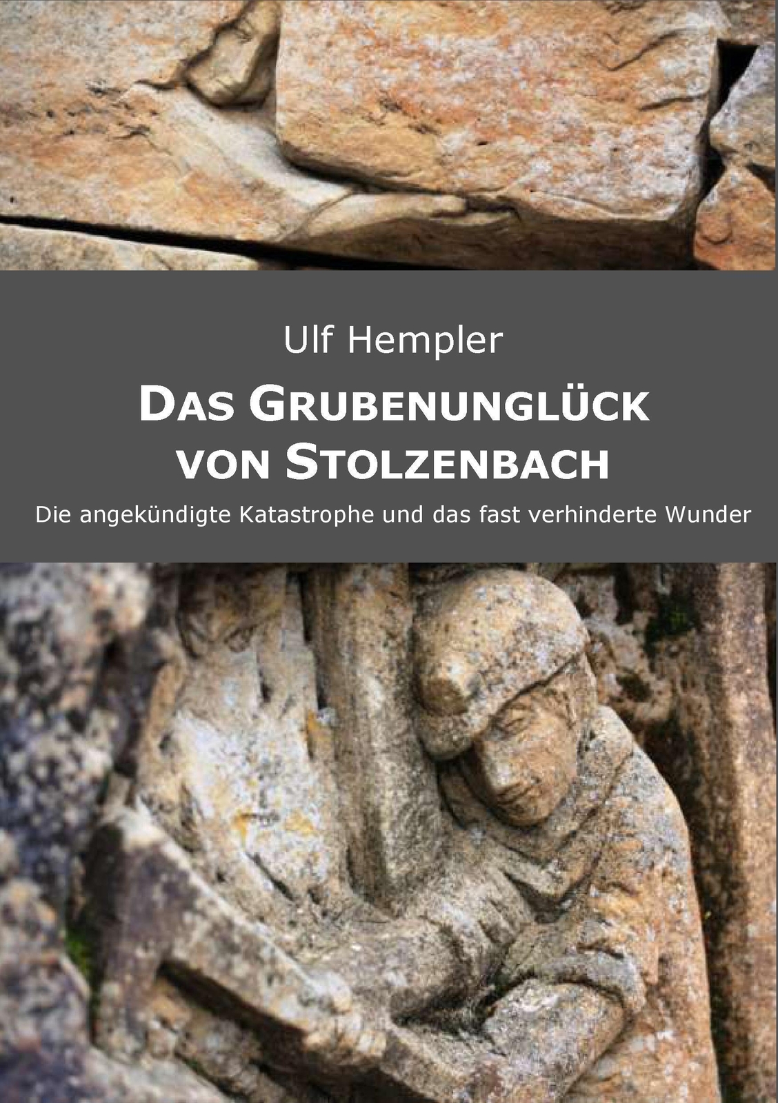 Thumbnail - Ulf Hempler | Das Grubenunglück Von Stolzenbach | Taschenbuch |