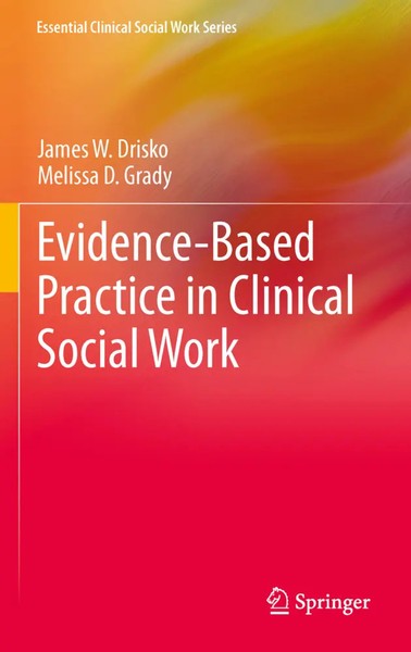 Evidence-Based Practice In Clinical Social Work | James W. Drisko (U. A.) | Buch-image