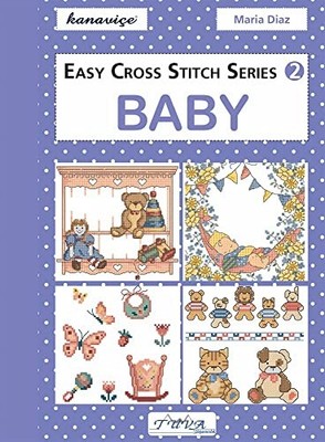 Easy Cross Stitch Series 2: Baby - Paperback By Diaz, Maria - VERY GOOD