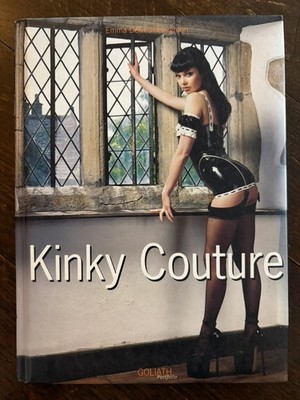 Kinky Couture by Emma Delves-Broughton (Hardcover, 2003, Goliath Portfolio, VGC)