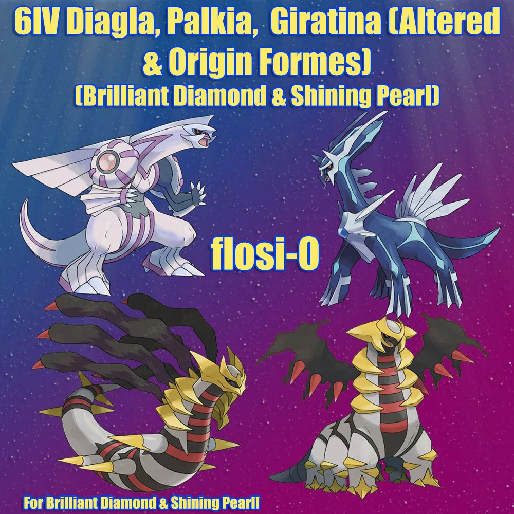 Shiny 6IV Palkia, Giratina, and Dialga in both forms Legendary