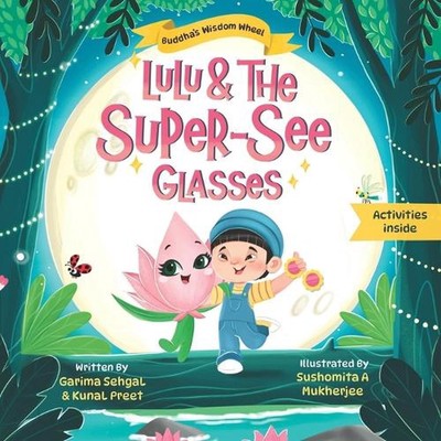 Lulu and the Super-See glasses: Avi discovers the Right View by Kunal Preet Pape
