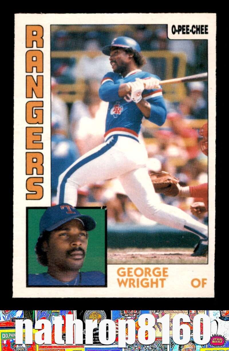 1984 O Pee Chee #314 George Wright  NM/NM+  Texas Rangers 18457