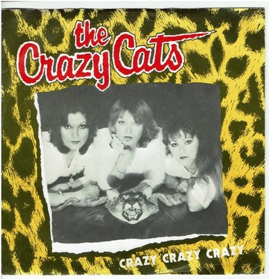 7'' Single, The Crazy Cats - Crazy Crazy Crazy / She's In Love With A Guitarman