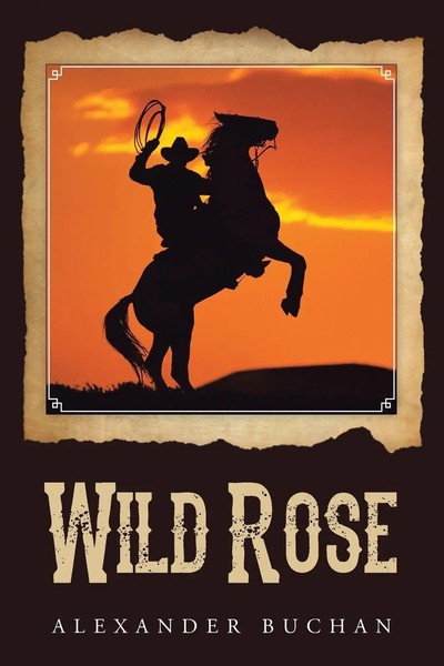 Wild Rose Alexander Buchan Taschenbuch Kartoniert / Broschiert Englisch 2014-image