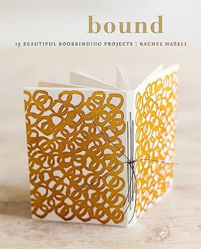 Bound 15 beautiful bookbinding projects by Rachel Hazell (Paperback Book) - Image 6