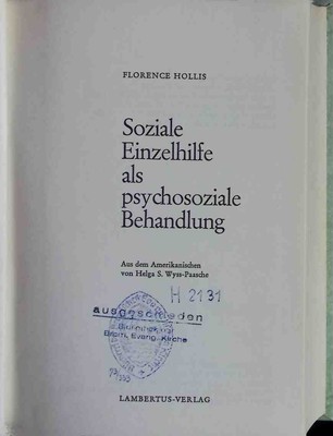 Soziale Einzelhilfe als psychosoziale Behandlung. Hollis, Florence: