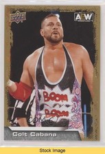 2022 Upper Deck AEW All Elite Wrestling Gold Colt Cabana #2 READ 07q0
