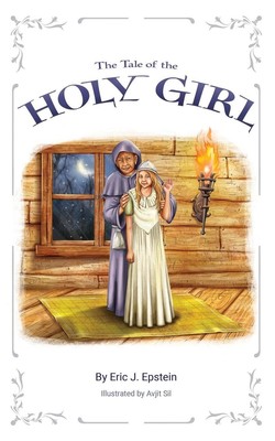 Eric J. Epstein | The Tale of The Holy Girl | Taschenbuch | Englisch (2023)