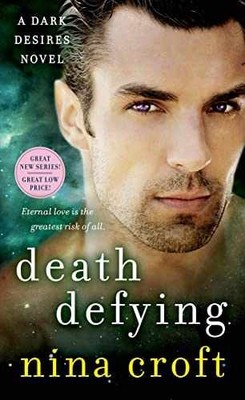 Death Defying (Dark Desires) - Paperback, by Croft Nina - Acceptable