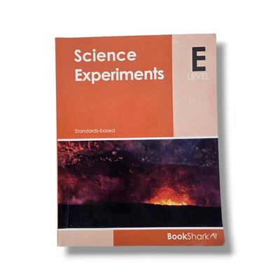 BookShark Standards Based Science Experiments E Level Homeschool Workbook Study