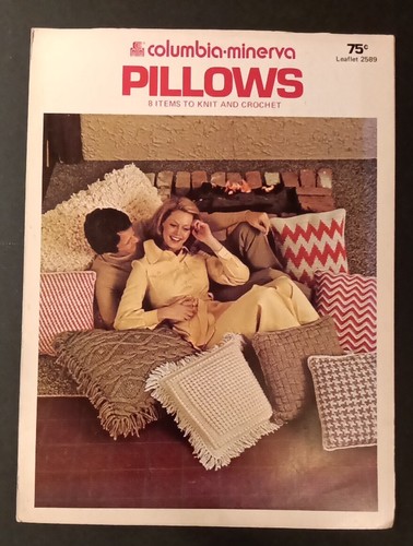 Columbia Minerva Pillows 8 Items To Knit and Crochet Leaflet 2589