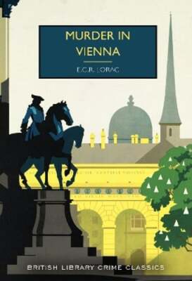 Murder in Vienna by E.C.R. Lorac: New