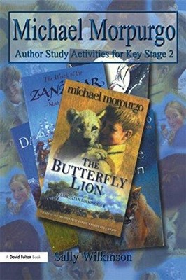 Michael Morpurgo: Author Study Activities for Key Stage 2 (Author Studies Series