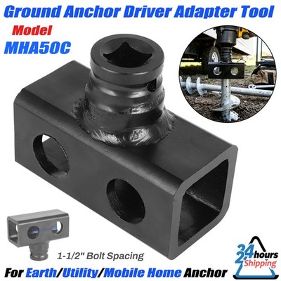 MHA50C 1/2'' Ground Anchor Driver Adapter Tool Earth/Utility/Mobile Home Anchor