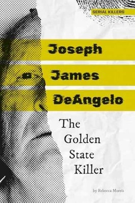 Joseph James Deangelo: The - Library Binding, by Morris Rebecca - Very Good
