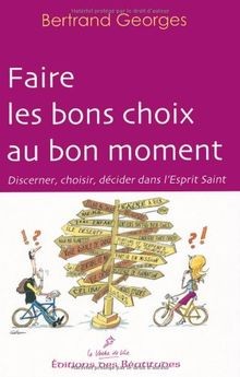 Faire les bons choix au bon moment : Discerner, choisir,... | Buch | Zustand gut